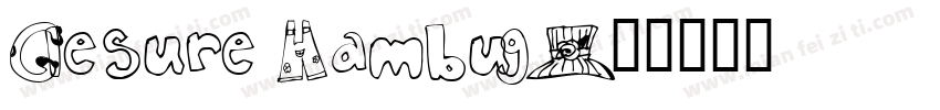 Glesure Hambug字体转换